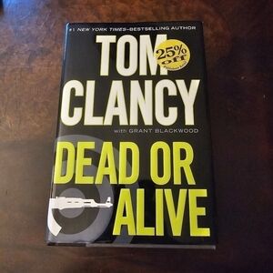 Dead or Alive Novel by Grant Blackwood and Tom Clancy, Hardcover, Pre-owned